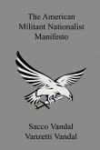 The American Militant Nationalist Manifesto