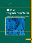 Atlas of Polymer Structures: Morphology, Deformation, and Fracture Structures