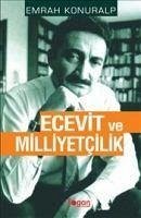 Ecevit ve Milliyetcilik - Konuralp, Emrah