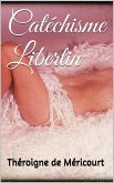 Catéchisme libertin (eBook, ePUB)