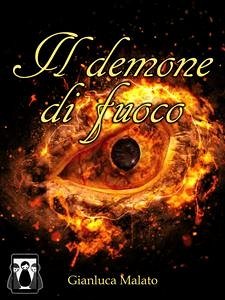 Il demone di fuoco (eBook, ePUB) - Malato, Gianluca