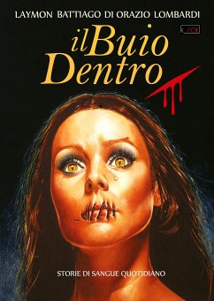 Il Buio Dentro (eBook, ePUB) - Battiago, Caleb; Di Orazio, Paolo; Laymon, Richard; Lombardi, Nicola