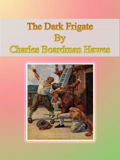 The Dark Frigate (eBook, ePUB) - Boardman Hawes, Charles