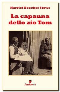 La capanna dello zio Tom (eBook, ePUB) - Beecher Stowe, Harriet