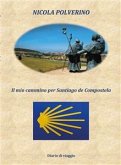 Il mio cammino per Santiago de Compostela (eBook, ePUB)