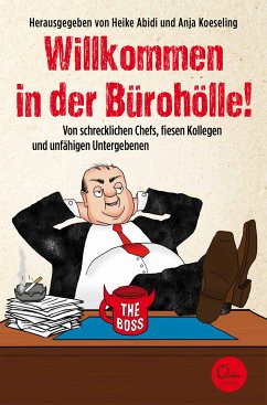 Willkommen in der Bürohölle! (eBook, ePUB) - Abidi, Heike; Koeseling, Anja