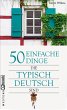 50 einfache Dinge, die typisch deutsch... - Bild 1