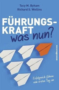 Führungskraft - was nun? - Byham, Tacy M.;Wellins, Richard S.