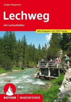 Rother Wanderführer Lechweg mit Lechschleifen - Plogmann, Jürgen