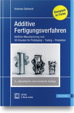 Additive Fertigungsverfahren - Gebhardt, Andreas