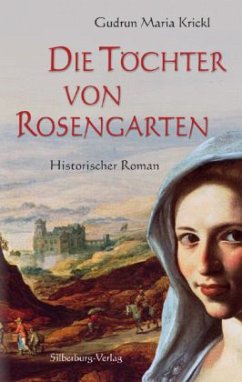 Die Töchter von Rosengarten - Krickl, Gudrun M.