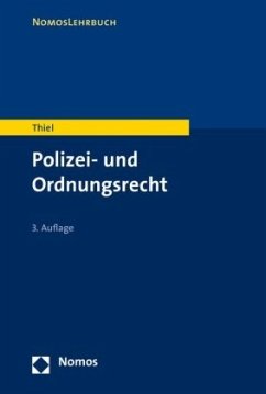 Polizei- und Ordnungsrecht - Thiel, Markus