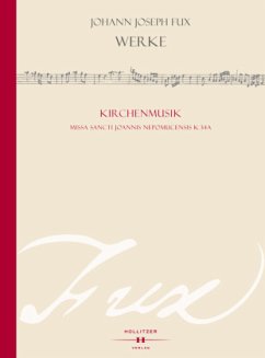 Kirchenmusik, Missa S. Joannis Nepomucensis K 34a - Fux, Johann Joseph