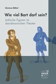 Wieviel Bart darf sein? Jüdische Figuren im skandinavischen Theater; .