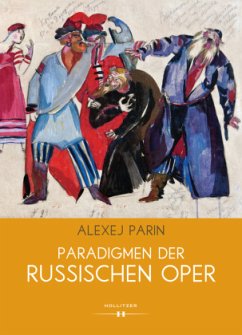Paradigmen der russischen Oper - Parin, Alexej
