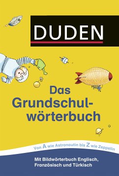 Duden - Das Grundschulwörterbuch - Holzwarth-Raether, Ulrike; Neidthardt, Angelika; Schneider-Zuschlag, Barbara