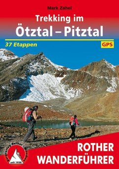 Rother Wanderführer Trekking im Ötztal - Pitztal - Zahel, Mark