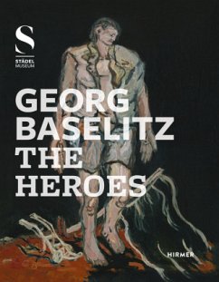 Georg Baselitz, The Heroes