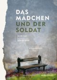 Das Mädchen und der Soldat