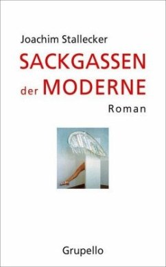 Sackgassen der Moderne - Stallecker, Joachim