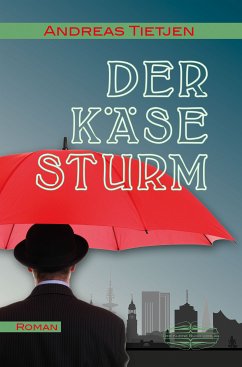 Der Käsesturm (eBook, ePUB) - Tietjen, Andreas