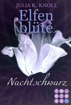 Nachtschwarz (Elfenblüte, Spin-off) (eBook, ePUB) - Knoll, Julia Kathrin