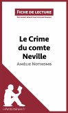 Le Crime du comte Neville d'Amélie Nothomb (Fiche de lecture) (eBook, ePUB)
