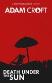 Death Under the Sun (Kempston Hardwick Mysteries, #3) (eBook, ePUB)