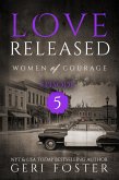 Love Released: Episode Five (Women of Courage, #5) (eBook, ePUB)