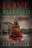 Love Released: the Christmas Episode (Women of Courage, #7.5) (eBook, ePUB)