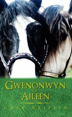 Gwenonwyn of Aileen (eBook, ePUB) - Griffin, Cher