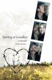 Starting At Goodbye (eBook, ePUB)