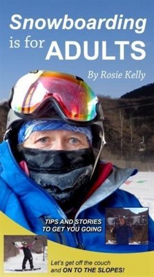 Cover Snowboarding Is for Adults (eBook, ePUB)