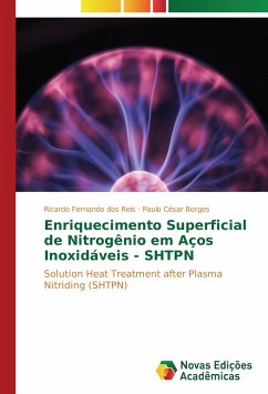 Enriquecimento Superficial de Nitrogênio em Aços Inoxidáveis - SHTPN - Reis, Ricardo Fernando dos;Borges, Paulo César