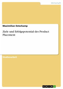 Ziele und Erfolgspotential des Product Placement (eBook, PDF) - Osterkamp, Maximilian