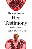 Grace Poole Her Testimony (eBook, ePUB)