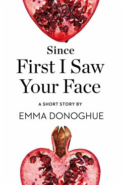 Cover Since First I Saw Your Face (eBook, ePUB)