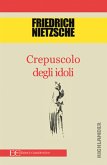 Crepuscolo degli idoli (fixed-layout eBook, ePUB)