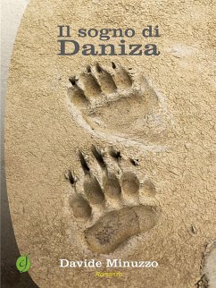 Il sogno di Daniza (eBook, ePUB) - Minuzzo, Davide