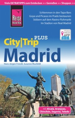 Reise Know-How Reiseführer Madrid (CityTrip PLUS) - Fründt, Hans-Jürgen; Muxfeldt, Susanne