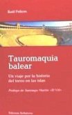 Tauromaquia balear : un viaje por la historia del toreo en las islas