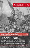 Jeanne d'Arc, la Pucelle d'Orléans