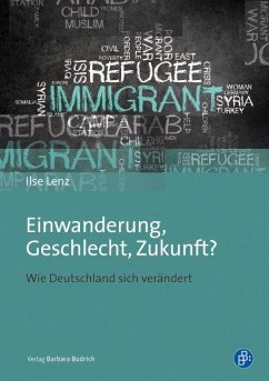 Einwanderung, Geschlecht, Zukunft? - Lenz, Ilse