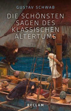 Die schönsten Sagen des klassischen Altertums - Schwab, Gustav