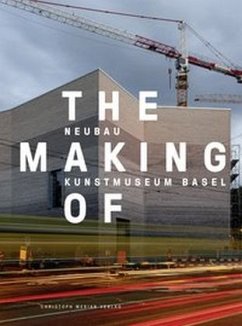 Cover The Making of - The New Building Kunstmuseum Basel