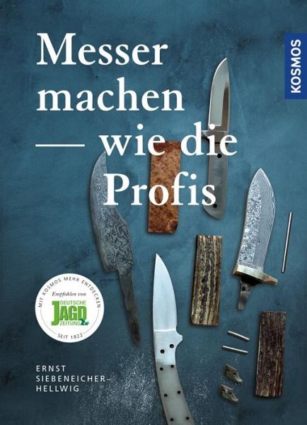 Messer machen wie die Profis von Ernst G. Siebeneicher-Hellwig portofrei  bei bücher.de bestellen