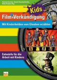 Film und Verkündigung KIDS Film und Verkündigung KIDS