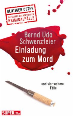Einladung zum Mord - Schwenzfeier, Bernd U.