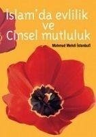 Islamda Evlilik ve Cinsel Mutluluk - Mehdi istanbuli, Mahmut
