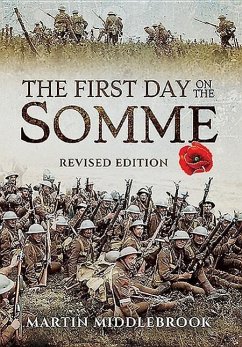 First Day on the Somme: Revised Edition - Middlebrook, Martin